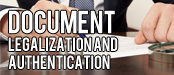 Document Legalization and Authentication